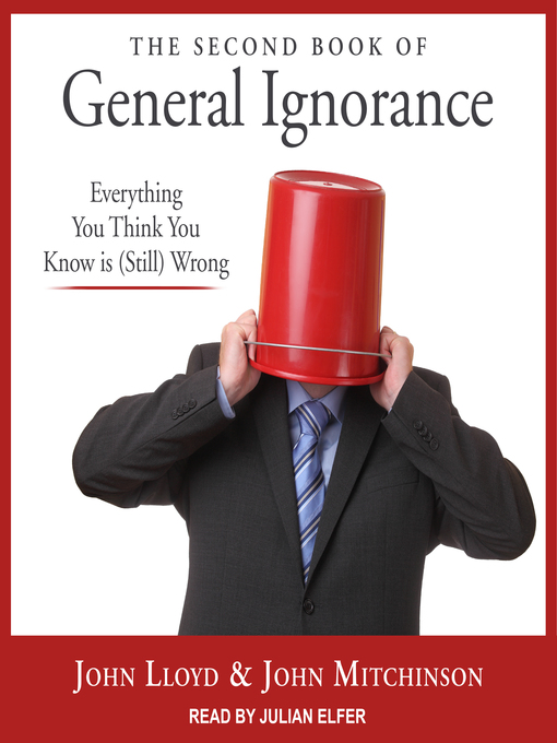 Title details for The Second Book of General Ignorance by John Lloyd - Wait list